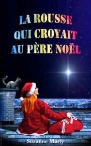 la-rousse-qui-croyait-au-pere-noel