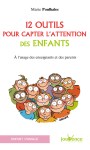 12 outils capter attention enf couv.indd