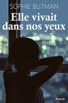 Elle vivait dans nos yeux