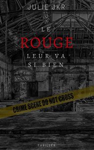 Le rouge leur va si bien