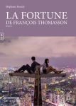 La fortune de François Thomasson