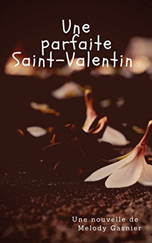 Une parfaite St Valentin