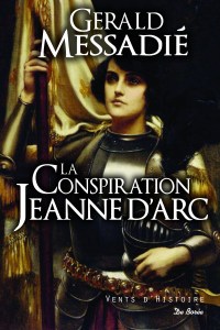 La conspiration Jeanne d'Arc