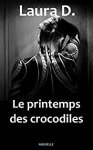 Le printemps des crocodiles