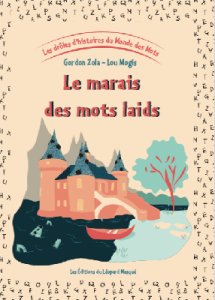 Le marais des mots laids