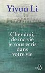 Cher ami, de ma vie je vous écris dans votre vie