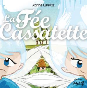 La Fée Cassatette